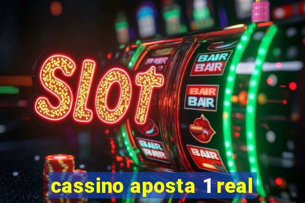 cassino aposta 1 real